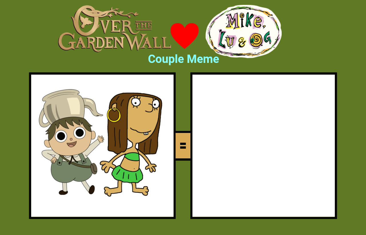 Over the Garden Wall X Mike Lu and Og Couple Meme Blank Meme Template