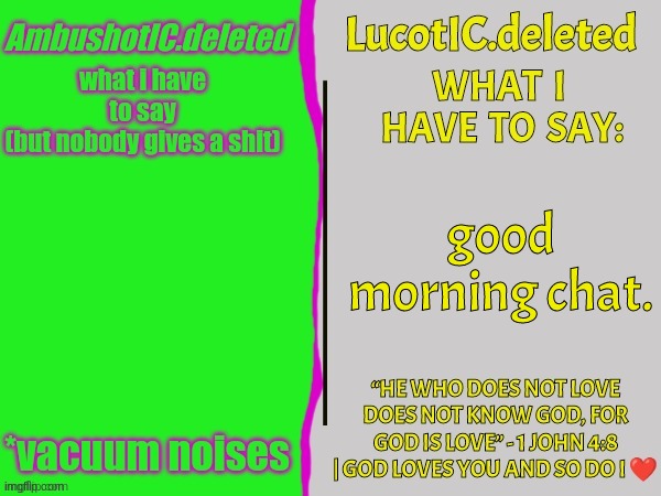 . | good morning chat. | image tagged in ambush and luc shared temp | made w/ Imgflip meme maker