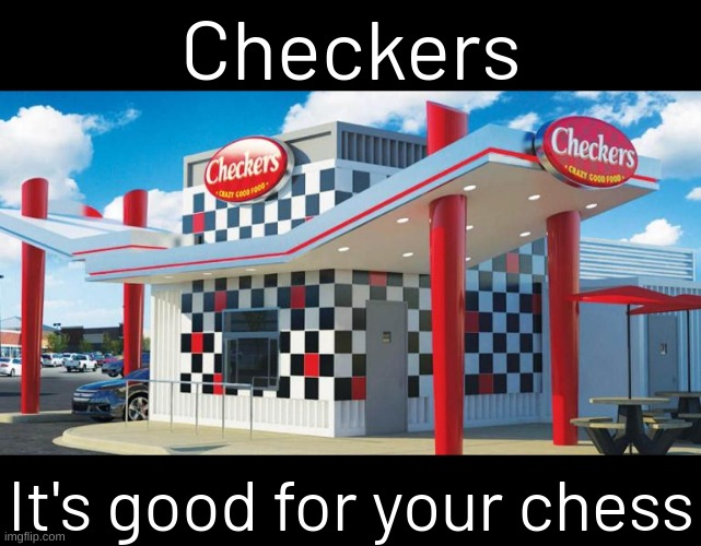 Checkers; It's good for your chess | image tagged in memes,funny,fuuny,eyeroll,bad pun | made w/ Imgflip meme maker