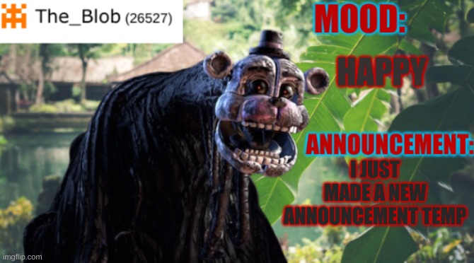 HAPPY; I JUST MADE A NEW ANNOUNCEMENT TEMP | made w/ Imgflip meme maker