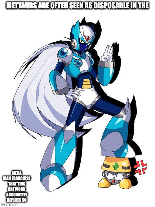 ViA With Mettaur | METTAURS ARE OFTEN SEEN AS DISPOSABLE IN THE; MEGA MAN FRANCHISE THAT THIS ARTWORK ACCURATELY DEPICTS SO | image tagged in via,megaman,megaman x,mettaur,memes | made w/ Imgflip meme maker