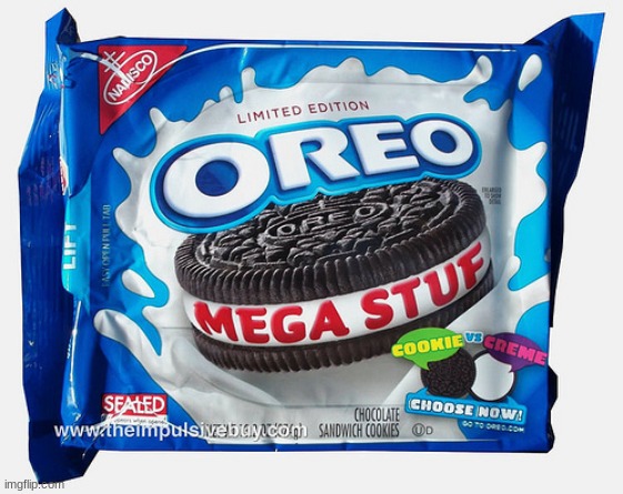 Mega Stuff Oreo | image tagged in mega stuff oreo | made w/ Imgflip meme maker