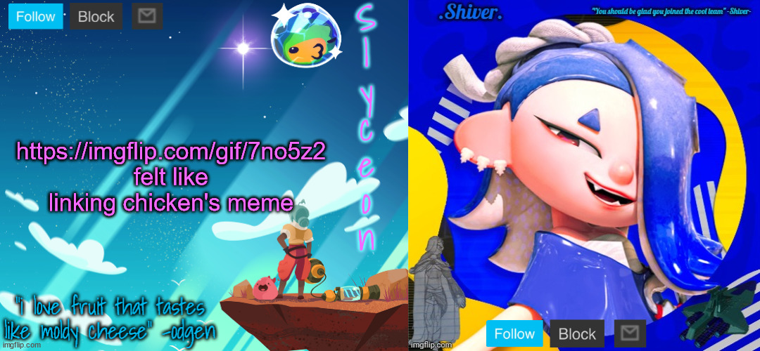 shiver and sylc | https://imgflip.com/gif/7no5z2
felt like linking chicken's meme | image tagged in shiver and sylc | made w/ Imgflip meme maker