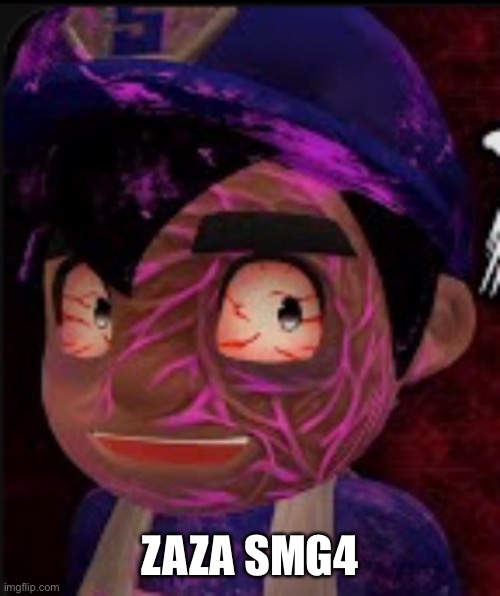 ZAZA SMG4 | made w/ Imgflip meme maker