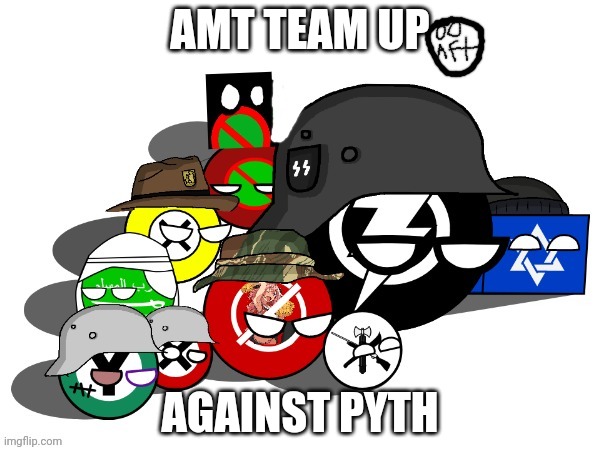 AMT TEAM UP; AGAINST PYTH | image tagged in the political parties of amt redesign and aft | made w/ Imgflip meme maker