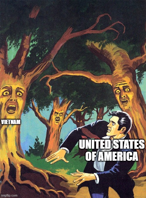 Pulp Art talking trees of Oz | VIETNAM; UNITED STATES OF AMERICA | image tagged in pulp art talking trees of oz | made w/ Imgflip meme maker