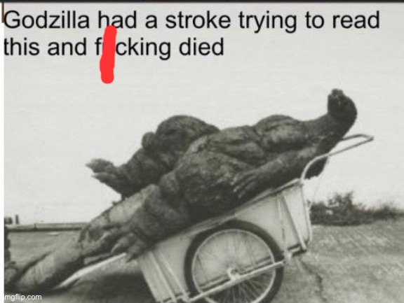 Godzilla | image tagged in godzilla | made w/ Imgflip meme maker