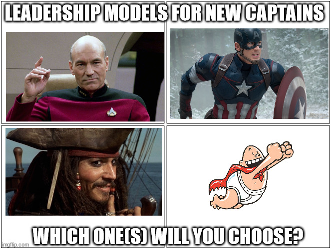 Leadership Models for New Captains | LEADERSHIP MODELS FOR NEW CAPTAINS; WHICH ONE(S) WILL YOU CHOOSE? | image tagged in 4 boxes | made w/ Imgflip meme maker