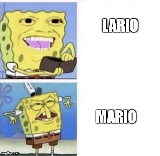 AWFUL MARIO | LARIO; MARIO | image tagged in spongebob wallet | made w/ Imgflip meme maker