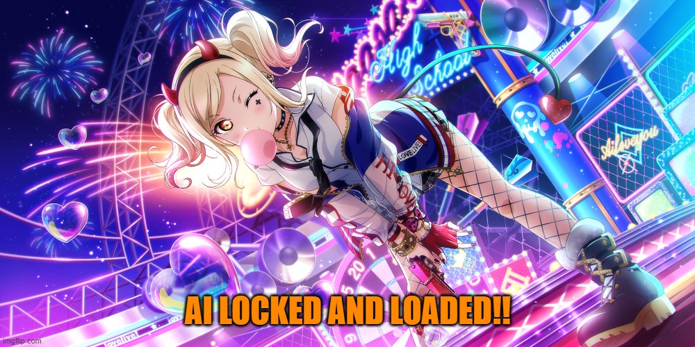 AI LOCKED AND LOADED!! | made w/ Imgflip meme maker