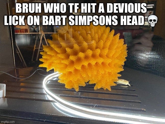 BRUH WHO TF HIT A DEVIOUS LICK ON BART SIMPSONS HEAD 💀 | made w/ Imgflip meme maker