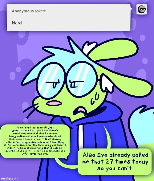 bro got called a nerd and did a nerd move | made w/ Imgflip meme maker