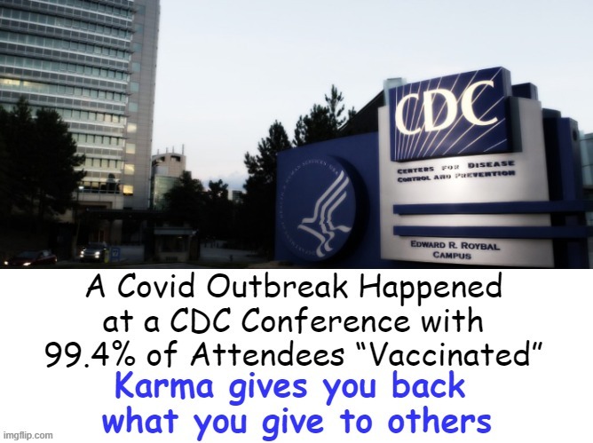 Isn't It Ironic? | image tagged in politics lol,cdc,covid-19,vaccines,political humor,jabs do not work | made w/ Imgflip meme maker