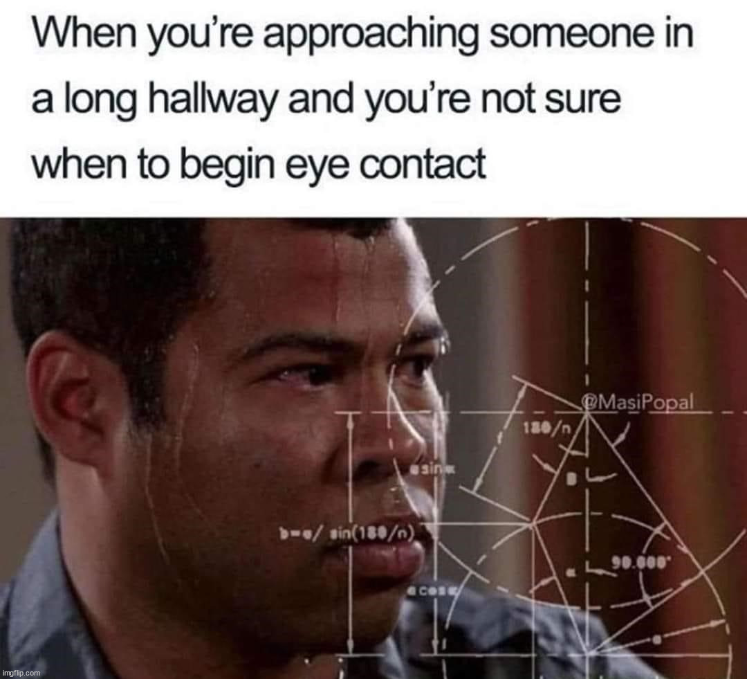 Never know when | image tagged in eye contact | made w/ Imgflip meme maker