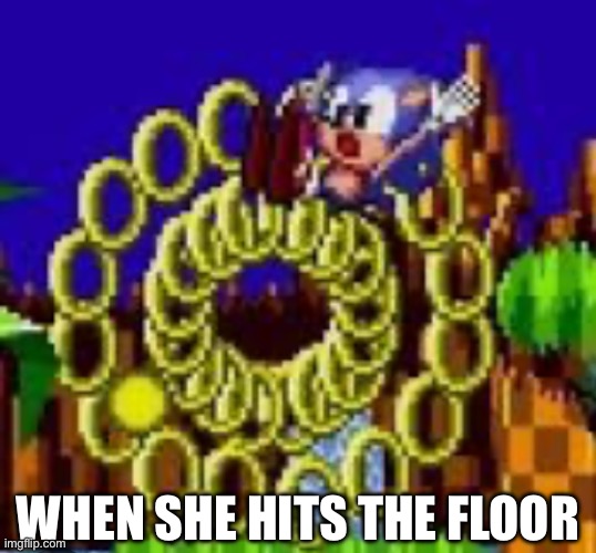 WHEN SHE HITS THE FLOOR | made w/ Imgflip meme maker