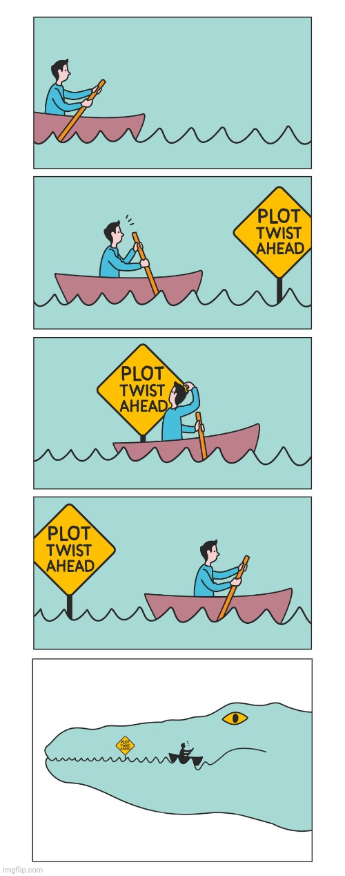 Plot Twist Ahead | image tagged in plot twist,signs,comics,shark,boat,comics/cartoons | made w/ Imgflip meme maker