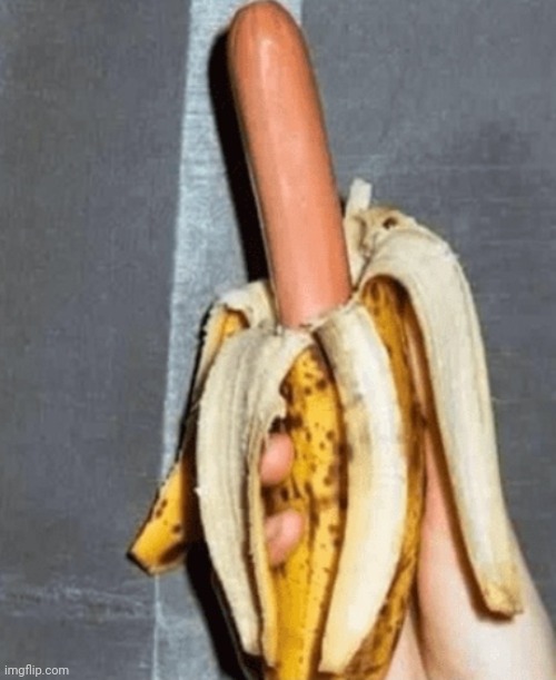 #1,639 | image tagged in food,banana,hot dog,weiner,cursed image,cursed | made w/ Imgflip meme maker