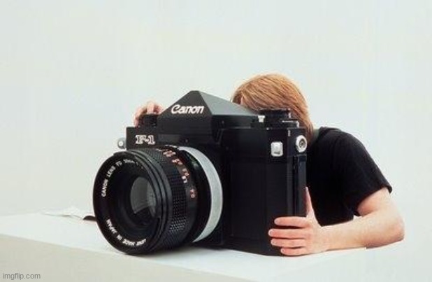big camera | image tagged in big camera | made w/ Imgflip meme maker