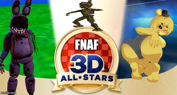 Fnaf after hw2 | FNAF | image tagged in blank 3d all stars,fnaf | made w/ Imgflip meme maker