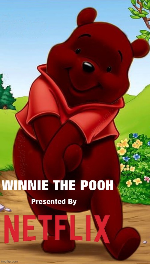 image tagged in winnie the pooh,netflix,pooh bear,cartoon,movies,disney | made w/ Imgflip meme maker