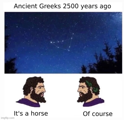 Sky Pictures in the Night | image tagged in history memes,constellations | made w/ Imgflip meme maker