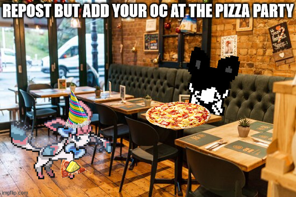 i love pineapple on pizza fr | REPOST BUT ADD YOUR OC AT THE PIZZA PARTY | made w/ Imgflip meme maker