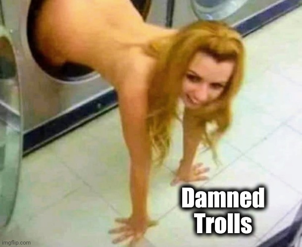 Damned Trolls | made w/ Imgflip meme maker