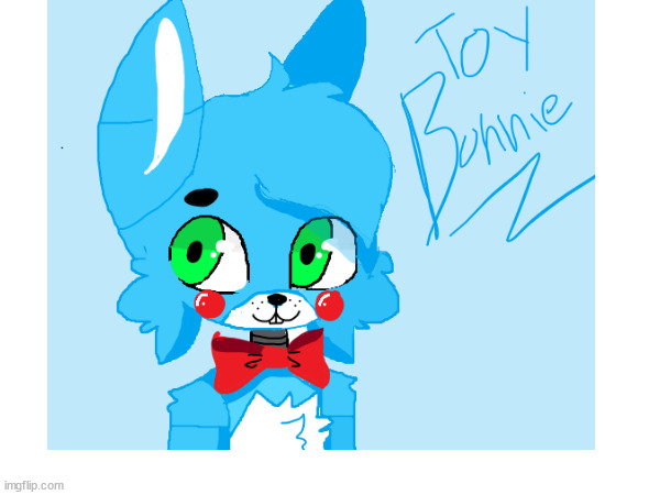 I drew Toy Bonnie ヾ(⌐■_■)ノ♪ | made w/ Imgflip meme maker