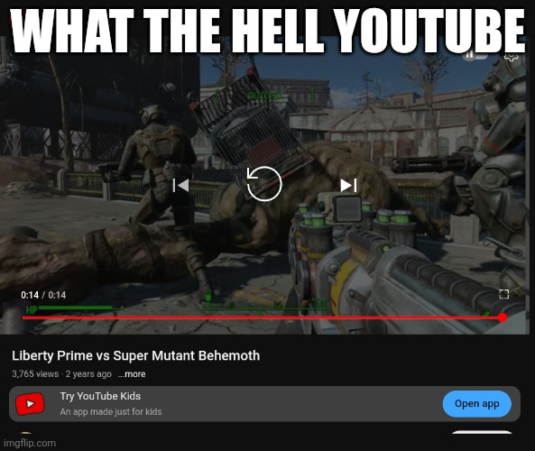 WHAT THE HELL YOUTUBE | image tagged in fallout 4,liberty prime,youtuber,youtube kids | made w/ Imgflip meme maker
