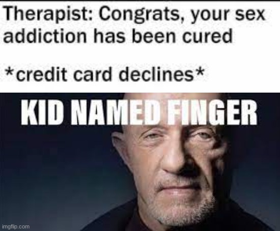 replacing predictable memes with "kid named finger" | made w/ Imgflip meme maker