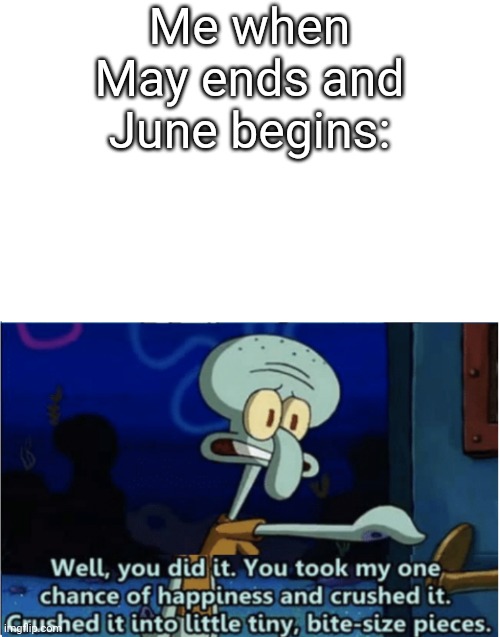 Last pride month slander from me | Me when May ends and June begins: | made w/ Imgflip meme maker