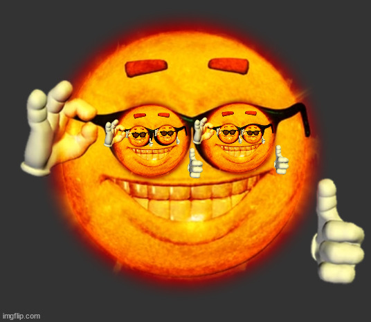 Cool Sun | image tagged in cool sun | made w/ Imgflip meme maker