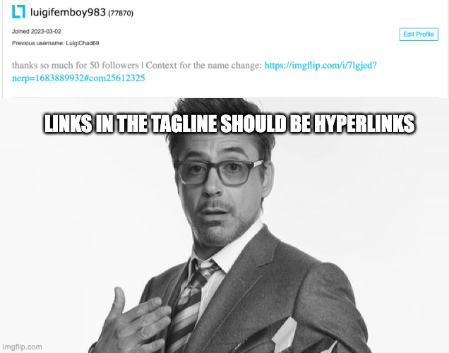 btw i don't user light mode i was just copying the html code and slightly modifying it in jsfiddle.net which automatically keeps | LINKS IN THE TAGLINE SHOULD BE HYPERLINKS | image tagged in robert downey jr's comments | made w/ Imgflip meme maker