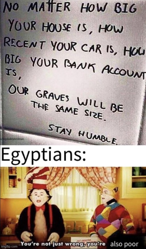 They used to built freaking pyramids... We're pathetic .-. | made w/ Imgflip meme maker