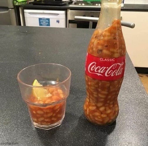 #1,670 | image tagged in cursed image,cursed,drink,beans,gross,memes | made w/ Imgflip meme maker