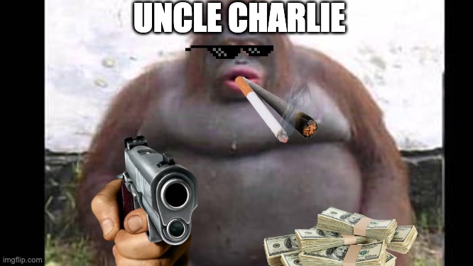 Uncle charlie | UNCLE CHARLIE | image tagged in charlie day,monke,funny memes,dank meme | made w/ Imgflip meme maker