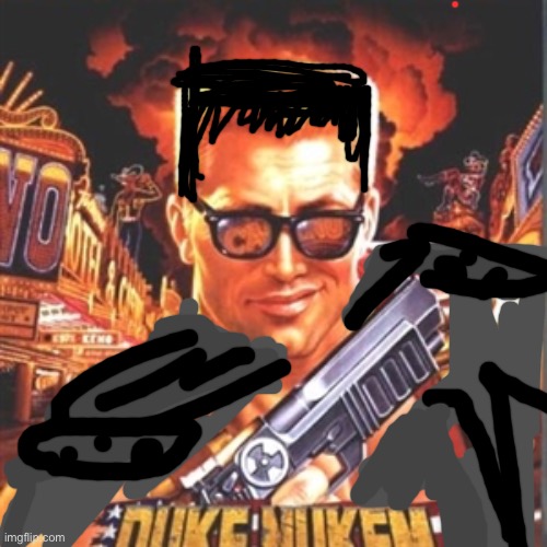 Duke Nukem | image tagged in duke nukem | made w/ Imgflip meme maker