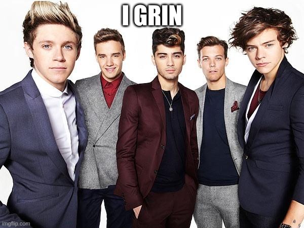 One direction | I GRIN | image tagged in one direction | made w/ Imgflip meme maker