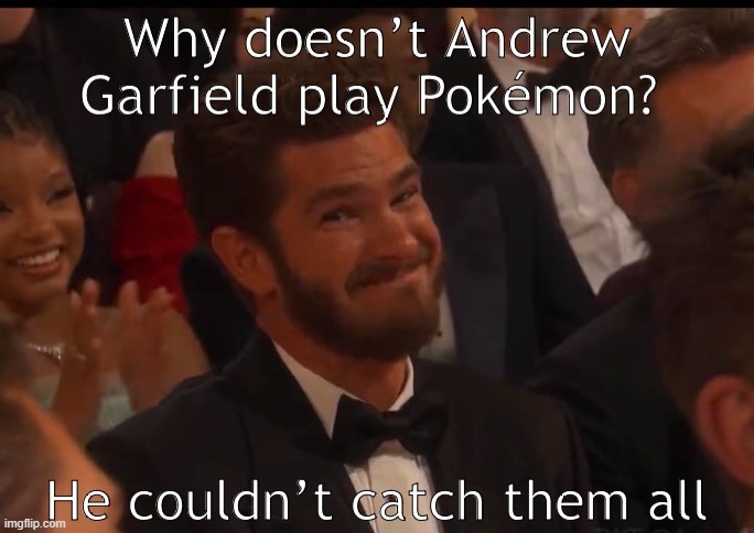 didnt catch'em all | image tagged in spiderman | made w/ Imgflip meme maker
