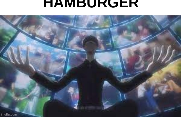 HAMBURGER | made w/ Imgflip meme maker