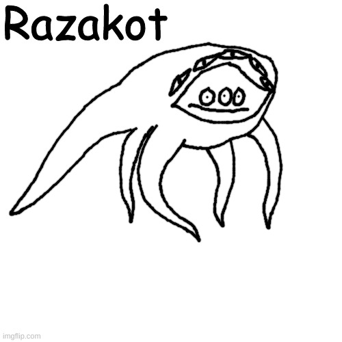 eldritch goober | Razakot | made w/ Imgflip meme maker