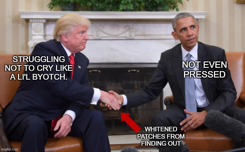 Flashback Follies: that time Obama turned Jankenstein's handshake game back on him like a boss. | NOT EVEN PRESSED; STRUGGLING NOT TO CRY LIKE A LI'L BYOTCH. WHITENED PATCHES FROM FINDING OUT | image tagged in kung fu grip,clamps,faafo,epic handshake | made w/ Imgflip meme maker