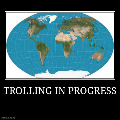 Read description | TROLLING IN PROGRESS | you live in one of the following countries:
Afghanistan

Albania

Algeria

Andorra

Angola

Antigua and Barbuda

Arge | made w/ Imgflip demotivational maker