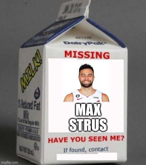 Strus | MAX STRUS | image tagged in milk carton | made w/ Imgflip meme maker