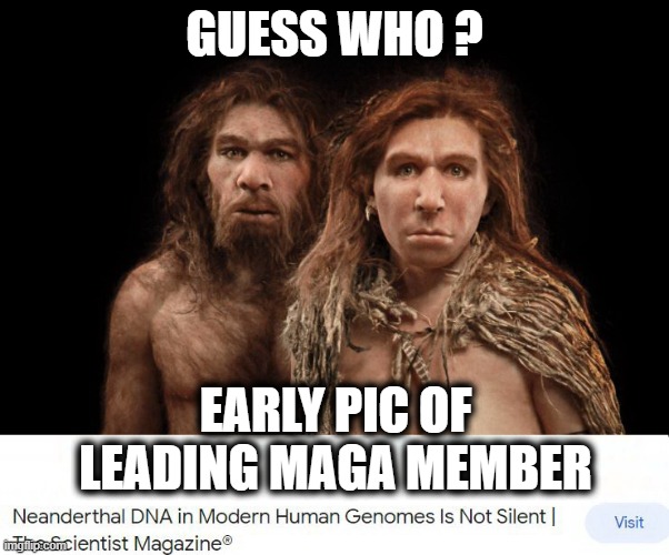 Maybe It's Maybeline .... | GUESS WHO ? EARLY PIC OF LEADING MAGA MEMBER | image tagged in maga,mtg,gop,scumbag republicans | made w/ Imgflip meme maker