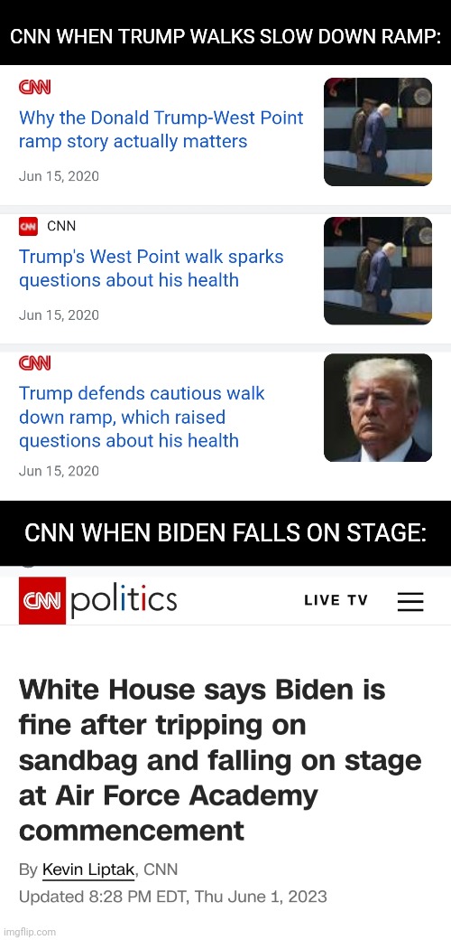 CNN WHEN TRUMP WALKS SLOW DOWN RAMP: CNN WHEN BIDEN FALLS ON STAGE: | made w/ Imgflip meme maker