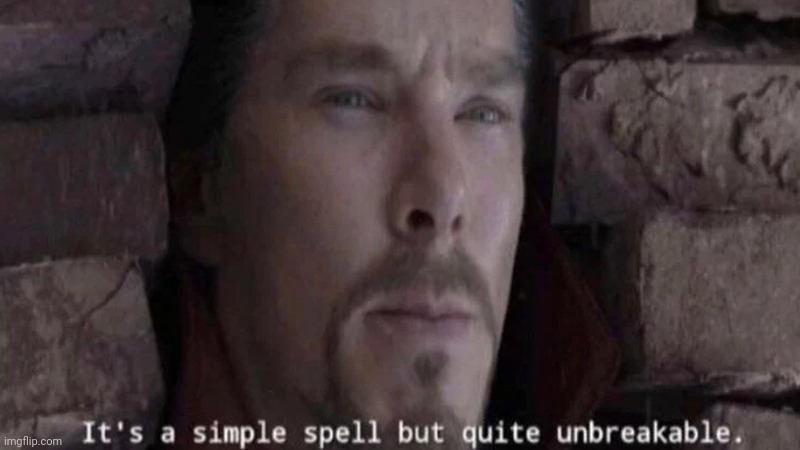 It's a simple spell | image tagged in it's a simple spell | made w/ Imgflip meme maker