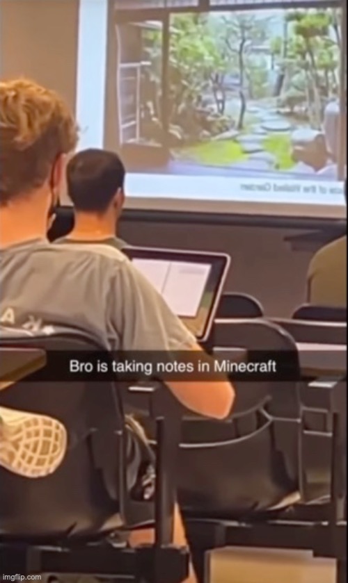I guess it still counts | image tagged in funny,memes,school,minecraft | made w/ Imgflip meme maker