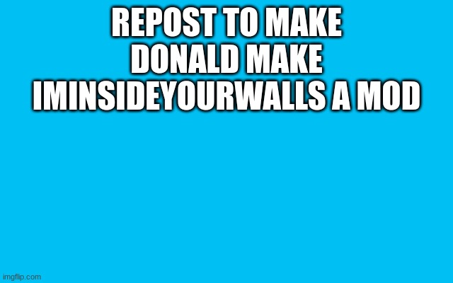 Transparent png | REPOST TO MAKE DONALD MAKE IMINSIDEYOURWALLS A MOD | image tagged in transparent png | made w/ Imgflip meme maker