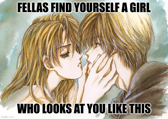 Angel Sanctuary meme | FELLAS FIND YOURSELF A GIRL; WHO LOOKS AT YOU LIKE THIS | image tagged in manga | made w/ Imgflip meme maker